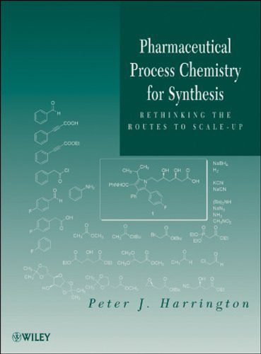 خرید و دانلود نسخه کامل کتاب Pharmaceutical Process Chemistry for Synthesis: Rethinking the Routes to Scale-Up_68bb7b6802db7.jpeg خرید و دانلود نسخه کامل کتاب Pharmaceutical Process Chemistry for Synthesis: Rethinking the Routes to Scale-Up