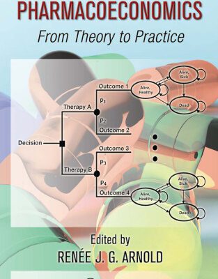 خرید و دانلود نسخه کامل کتاب Pharmacoeconomics: From Theory to Practice (Drug Discovery)