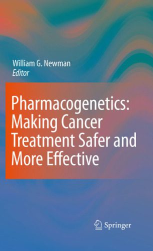خرید و دانلود نسخه کامل کتاب Pharmacogenetics: Making cancer treatment safer and more effective_68bb7e97b226b.jpeg خرید و دانلود نسخه کامل کتاب Pharmacogenetics: Making cancer treatment safer and more effective