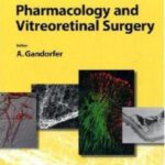 خرید و دانلود نسخه کامل کتاب Pharmacology and Vitreoretinal Surgery (Developments in Ophthalmology Vol 44)