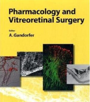 خرید و دانلود نسخه کامل کتاب Pharmacology and Vitreoretinal Surgery (Developments in Ophthalmology Vol 44)