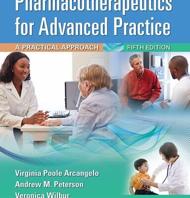 خرید و دانلود نسخه کامل کتاب Pharmacotherapeutics for Advanced Practice: A Practical Approach