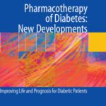 خرید و دانلود نسخه کامل کتاب Pharmacotherapy of Diabetes: New Developments: Improving Life and Prognosis for Diabetic Patients