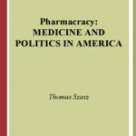 خرید و دانلود نسخه کامل کتاب Pharmacracy – Medicine and Politics in America