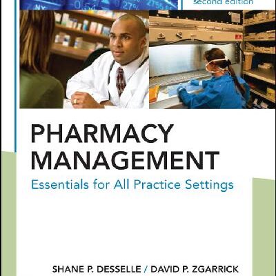 خرید و دانلود نسخه کامل کتاب Pharmacy Management: Essentials for All Practice Settings