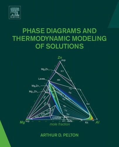 خرید و دانلود نسخه کامل کتاب Phase Diagrams and Thermodynamic Modeling of Solutions_68d2bd0895869.jpeg خرید و دانلود نسخه کامل کتاب Phase Diagrams and Thermodynamic Modeling of Solutions