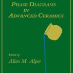 خرید و دانلود نسخه کامل کتاب Phase Diagrams in Advanced Ceramics (Treatise on Materials Science and Technology) (Treatise on Materials Science and Technology)