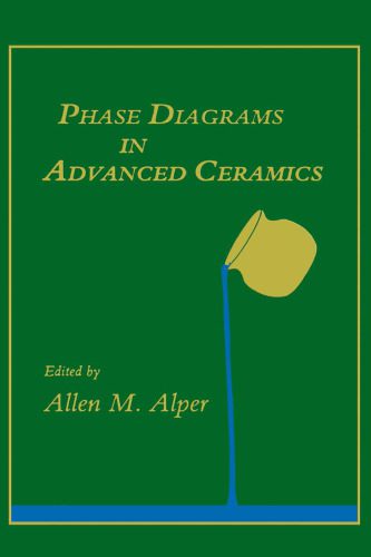 خرید و دانلود نسخه کامل کتاب Phase Diagrams in Advanced Ceramics (Treatise on Materials Science and Technology) (Treatise on Materials Science and Technology)_68d47d149cda3.jpeg خرید و دانلود نسخه کامل کتاب Phase Diagrams in Advanced Ceramics (Treatise on Materials Science and Technology) (Treatise on Materials Science and Technology)