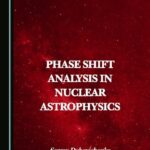 خرید و دانلود نسخه کامل کتاب Phase Shift Analysis in Nuclear Astrophysics