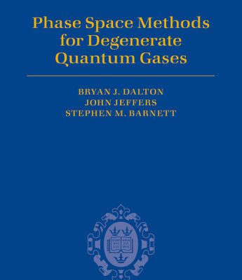 خرید و دانلود نسخه کامل کتاب Phase Space Methods for Degenerate Quantum Gases