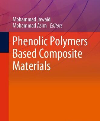 خرید و دانلود نسخه کامل کتاب Phenolic Polymers Based Composite Materials