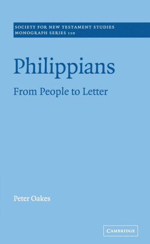 خرید و دانلود نسخه کامل کتاب Philippians: From People to Letter (Society for New Testament Studies Monograph Series)_68c726fc3bc37.jpeg خرید و دانلود نسخه کامل کتاب Philippians: From People to Letter (Society for New Testament Studies Monograph Series)