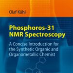 خرید و دانلود نسخه کامل کتاب Phosphorus-31 NMR Spectroscopy: A Concise Introduction for the Synthetic Organic and Organometallic Chemist