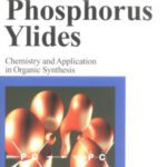 خرید و دانلود نسخه کامل کتاب Phosphorus Ylides: Chemistry and Application in Organic Synthesis