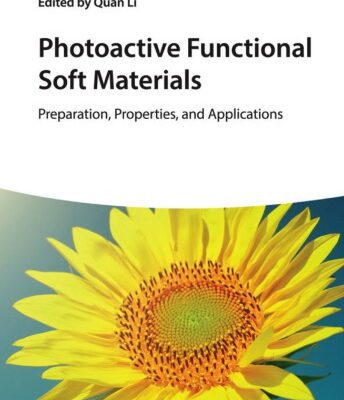 خرید و دانلود نسخه کامل کتاب Photoactive Functional Soft Materials: Preparation, Properties, and Applications