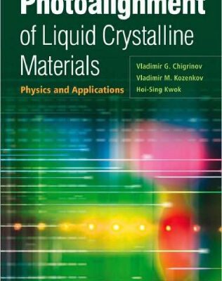 خرید و دانلود نسخه کامل کتاب Photoalignment of Liquid Crystalline Materials: Physics and Applications (Wiley Series in Display Technology)