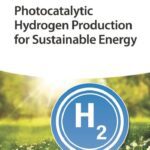 خرید و دانلود نسخه کامل کتاب Photocatalytic Hydrogen Production for Sustainable Energy