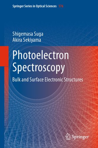 خرید و دانلود نسخه کامل کتاب Photoelectron Spectroscopy: Bulk and Surface Electronic Structures_68bca121a2459.jpeg خرید و دانلود نسخه کامل کتاب Photoelectron Spectroscopy: Bulk and Surface Electronic Structures