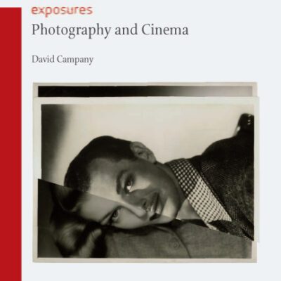 خرید و دانلود نسخه کامل کتاب Photography and Cinema (Reaktion Books – Exposures)