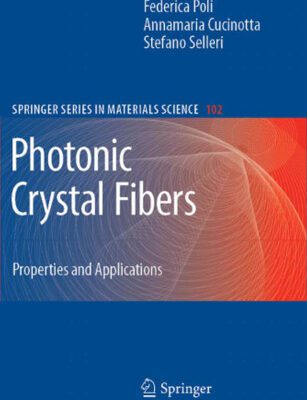 خرید و دانلود نسخه کامل کتاب Photonic Crystal Fibers: Properties and Applications (Springer Series in Materials Science) (Springer Series in Materials Science)