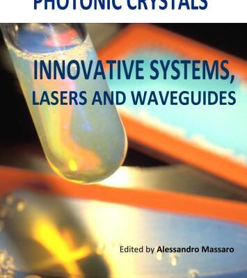 خرید و دانلود نسخه کامل کتاب Photonic Crystals – Innovative Systems, Lasers and Waveguides
