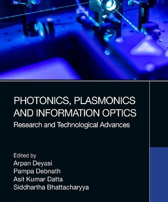 خرید و دانلود نسخه کامل کتاب Photonics, Plasmonics and Information Optics: Research and Technological Advances