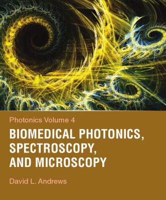 خرید و دانلود نسخه کامل کتاب Photonics, Volume 4: Biomedical Photonics, Spectroscopy, and Microscopy
