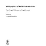 خرید و دانلود نسخه کامل کتاب Photophysics of molecular materials: from single molecules to single crystals