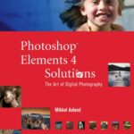 خرید و دانلود نسخه کامل کتاب Photoshop Elements 4 Solutions: The Art of Digital Photography