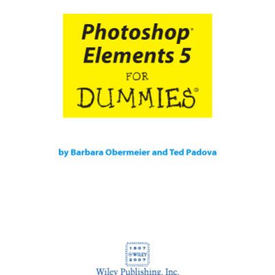 خرید و دانلود نسخه کامل کتاب Photoshop Elements 5 For Dummies (For Dummies (Computer/Tech))