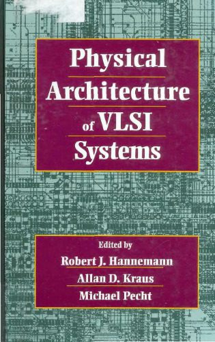 خرید و دانلود نسخه کامل کتاب Physical Architecture of Vlsi Systems_68bd6048ae0ed.jpeg خرید و دانلود نسخه کامل کتاب Physical Architecture of Vlsi Systems