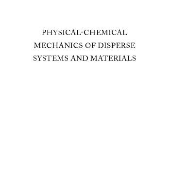 خرید و دانلود نسخه کامل کتاب Physical-chemical mechanics of disperse systems and materials