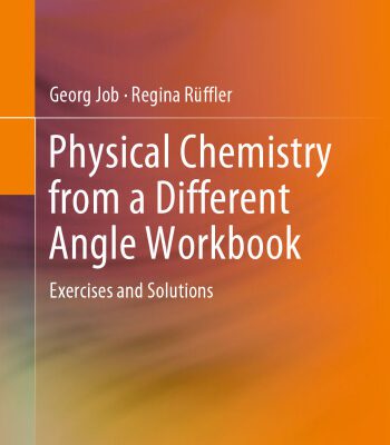 خرید و دانلود نسخه کامل کتاب Physical Chemistry from a Different Angle Workbook: Exercises and Solutions