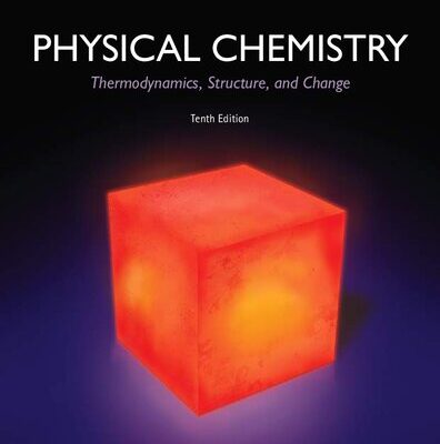 خرید و دانلود نسخه کامل کتاب Physical Chemistry: Thermodynamics, Structure, and Change Tenth Ed