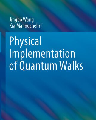خرید و دانلود نسخه کامل کتاب Physical Implementation of Quantum Walks