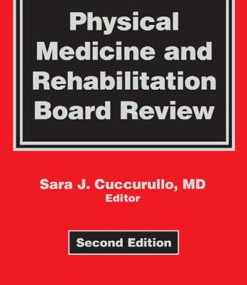 خرید و دانلود نسخه کامل کتاب Physical Medicine and Rehabilitation Board Review, Second Edition