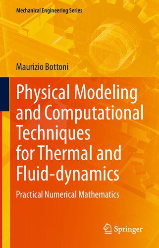 خرید و دانلود نسخه کامل کتاب Physical Modeling and Computational Techniques for Thermal and Fluid-dynamics: Practical Numerical Mathematics_68be8eaa5d388.jpeg خرید و دانلود نسخه کامل کتاب Physical Modeling and Computational Techniques for Thermal and Fluid-dynamics: Practical Numerical Mathematics
