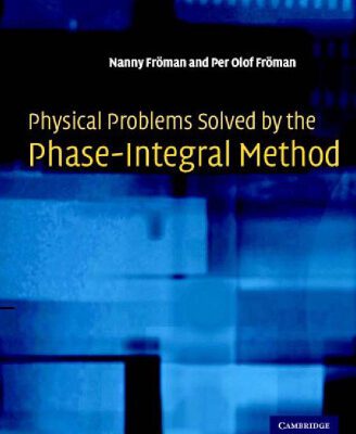 خرید و دانلود نسخه کامل کتاب Physical Problems Solved by the Phase-Integral Method
