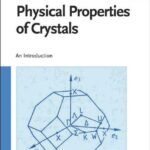 خرید و دانلود نسخه کامل کتاب Physical Properties of Crystals. An Introduction