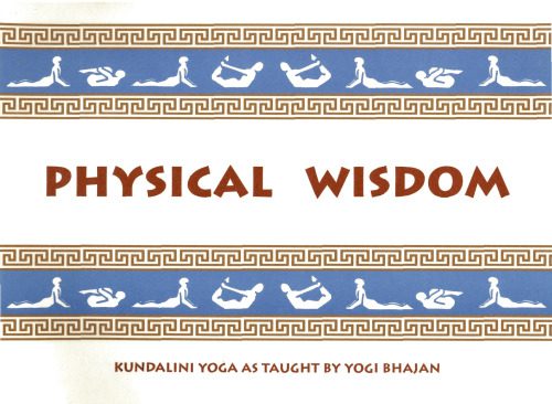 خرید و دانلود نسخه کامل کتاب Physical wisdom: Kundalini yoga_68ba930cad302.jpeg خرید و دانلود نسخه کامل کتاب Physical wisdom: Kundalini yoga