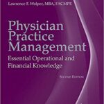 خرید و دانلود نسخه کامل کتاب Physician Practice Management: Essential Operational and Financial Knowledge (2nd Edition)