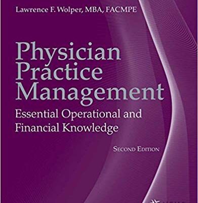 خرید و دانلود نسخه کامل کتاب Physician Practice Management: Essential Operational and Financial Knowledge (2nd Edition)
