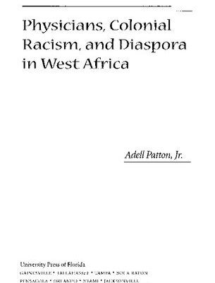 خرید و دانلود نسخه کامل کتاب Physicians, Colonial Racism, and Diaspora in West Africa