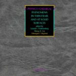 خرید و دانلود نسخه کامل کتاب Physico-Chemical Phenomena in Thin Films and at Solid Surfaces