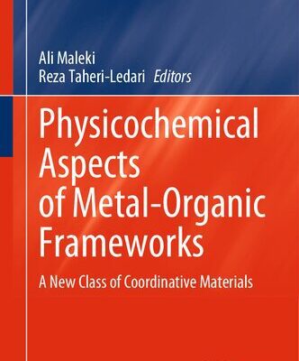 خرید و دانلود نسخه کامل کتاب Physicochemical Aspects of Metal-Organic Frameworks: A New Class of Coordinative Materials