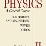 خرید و دانلود نسخه کامل کتاب Physics: A General Course: Electricity & Magnetism, Waves, Optics