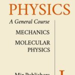 خرید و دانلود نسخه کامل کتاب Physics: A General Course: Mechanics, Molecular Physics