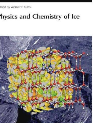 خرید و دانلود نسخه کامل کتاب Physics and Chemistry of Ice: Proceedings of the 11th International Conference on the Physics and Chemistry of Ice