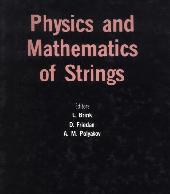 خرید و دانلود نسخه کامل کتاب Physics and mathematics of strings : memorial volume for Vadim Knizhnik