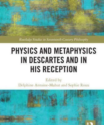 خرید و دانلود نسخه کامل کتاب Physics and Metaphysics in Descartes and in his Reception
